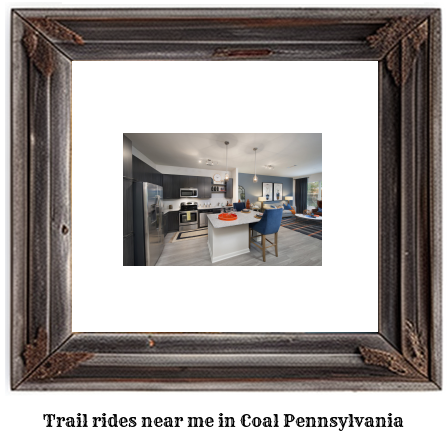 trail rides near me in Coal, Pennsylvania